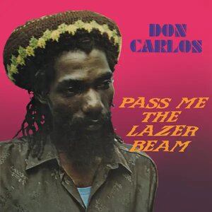 Don Carlos – Pass Me The Lazer Beam LP