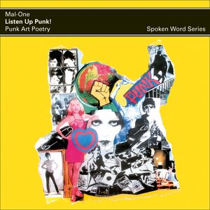 MAL-ONE – Listen Up Punk! Punk Art Poetry - Spoken Word Album LP