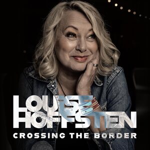 Louise Hoffsten – Crossing The Border CD