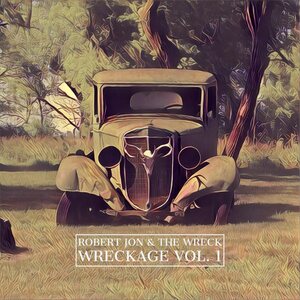 Robert Jon & The Wreck – Wreckage Vol.1 CD