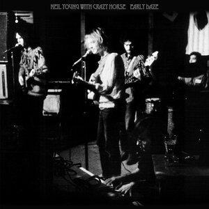 Neil Young With Crazy Horse – Early Daze LP
