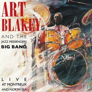 ART BLAKEY AND THE JAZZ MESSENGERS BIG BAND – Live At Montreaux And North Sea LP