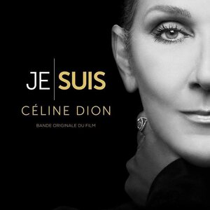 Celine Dion – Je Suis : Céline Dion CD (Bande Originale Du Film)