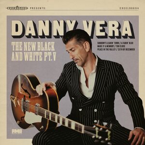 Danny Vera – The New Black And White Pt.V 10"