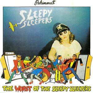 Sleepy Sleepers – Pahimmat - The Worst Of The Sleepy Sleepers CD