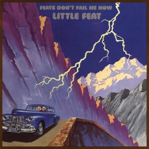 Little Feat – Feats Don't Fail Me Now 3CD Deluxe Edition