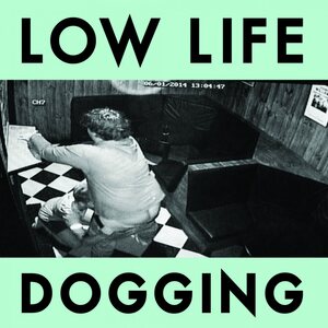Low Life – Dogging LP Coloured Vinyl
