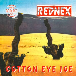 Rednex – Cotton Eye Joe 12" Coloured Vinyl