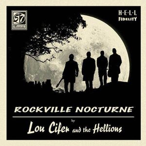 Lou Cifer And The Hellions – Rockville Nocturne CD