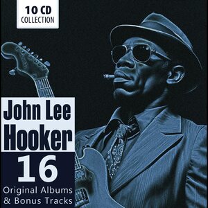 John Lee Hooker – Hooker - 16 Original Albums & Bonus 10CD Box Set