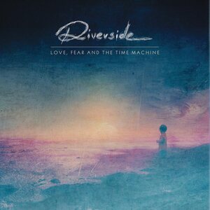 Riverside – Love, Fear And The Time Machine CD