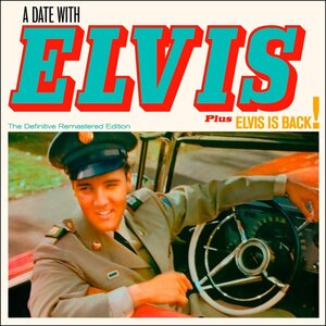 Elvis – A Date With Elvis/Elvis Is Back! CD