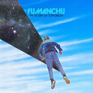 Fu Manchu – The Return Of Tomorrow CD