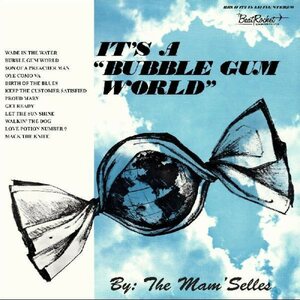 Mam'selles – It's A "Bubble Gum World" CD