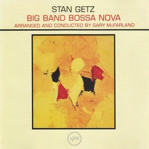 Stan Getz – Big Band Bossa Nova CD