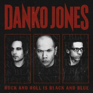 Danko Jones – Rock And Roll Is Black And Blue CD