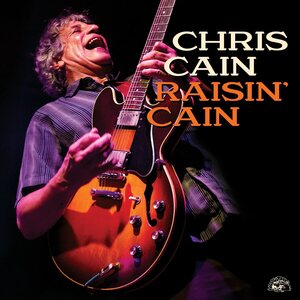 Chris Cain ‎– Raisin' Cain CD