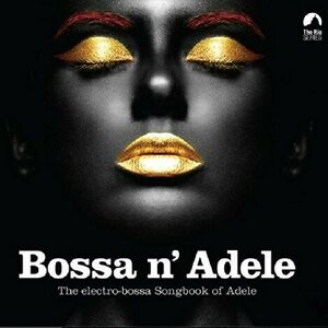 Bossa N' Adele - The Electro-Bossa Songbook Of Adele LP Coloured Vinyl