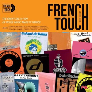 Various Artists – French Touch - House Session 2LP