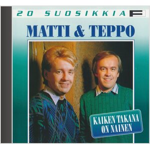 Matti & Teppo ‎– Kaiken Takana On Nainen - 20 Suosikkia CD