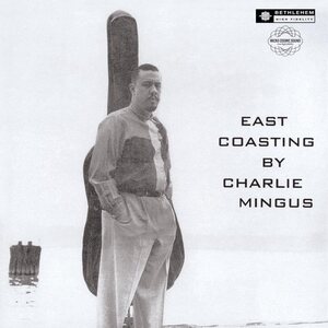 Charles Mingus – East Coasting LP