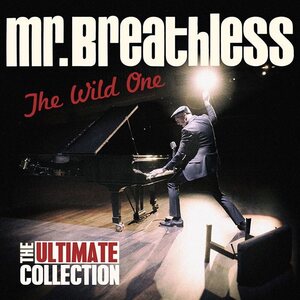 Mr. Breathless – The Wild One - The Ultimate Collection CD