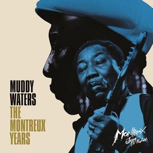 Muddy Waters – The Montreux Years 2LP