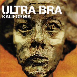 Ultra Bra – Kalifornia LP