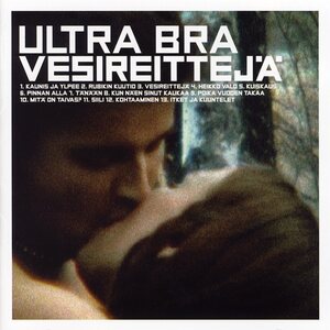 Ultra Bra – Vesireittejä LP