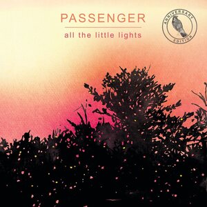 Passenger – All The Little Lights (Anniversary Edition) CD