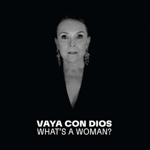 Vaya Con Dios – What's A Woman? LP White Vinyl