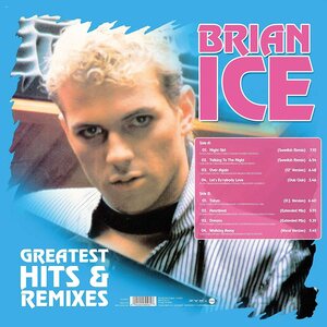Brian Ice ‎– Greatest Hits & Remixes LP