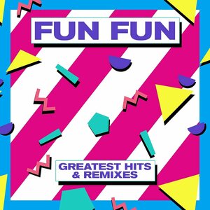 Fun Fun ‎– Greatest Hits & Remixes LP