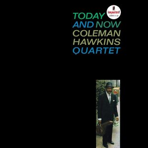 Coleman Hawkins Quartet – Today And Now LP (Verve By Request)