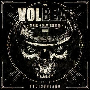 Volbeat – Rewind, Replay, Rebound: Live In Deutschland 3LP