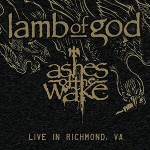 Lamb Of God – Ashes of the Wake Live 2LP