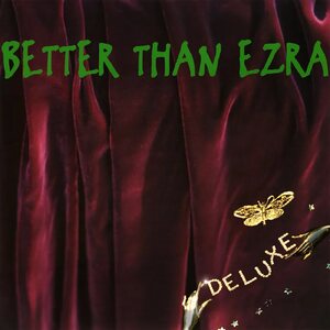 Better Than Ezra – Deluxe 2LP Coloured Vinyl