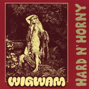 Wigwam – Hard N' Horny LP Coloured Vinyl