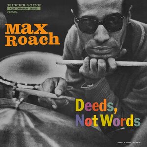 Max Roach – Deeds, Not Words (MONO) LP