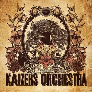 Kaizers Orchestra – Violeta Violeta Volume I LP