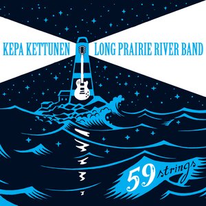 Kepa Kettunen Long Prairie River Band – 59 Strings CD