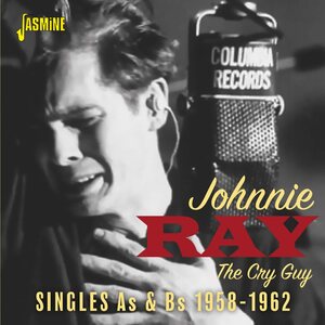 Johnnie Ray – The Cry Guy - The Singles As & Bs 1958-1962 CD