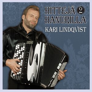 Kari Lindqvist – Hittejä Hanurilla 2 CD