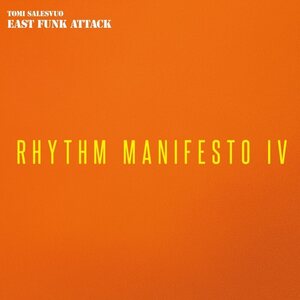 Tomi Salesvuo East Funk Attack – Rhythm Manifesto IV CD