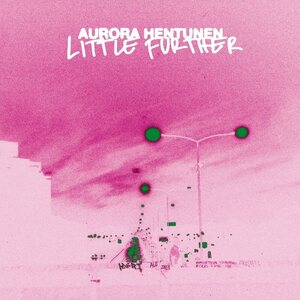 Aurora Hentunen – Little Further CD