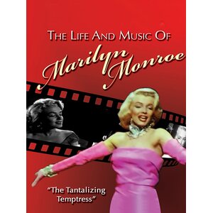 Marilyn Monroe – The Life And Music Of Marilyn Monroe CD+DVD