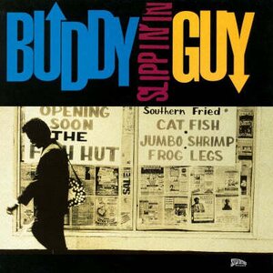 BUDDY GUY – Slippin' In LP