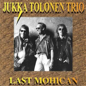 Jukka Tolonen Trio ‎– The Last Mohican 2LP