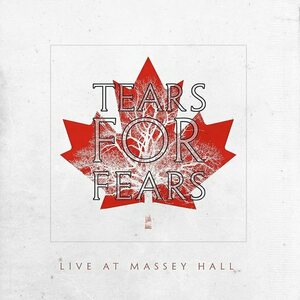 Tears For Fears – Live At Massey Hall CD