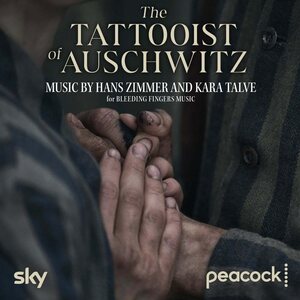 HANS ZIMMER & KARA TALVE – The Tattooist Of Auschwitz 2LP